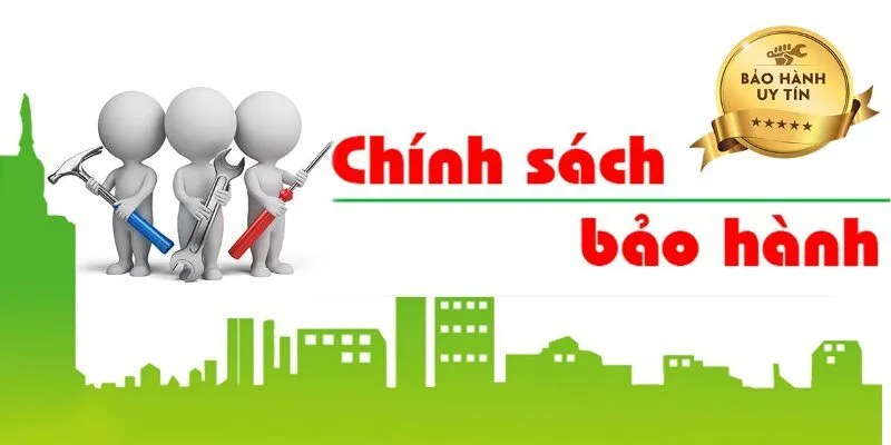 Điều lưu ý trong chính sách bảo hành