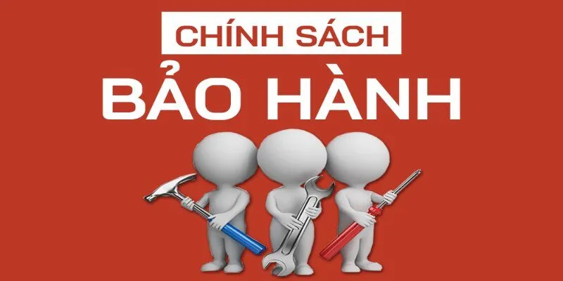 Giới thiệu chung về chính sách bảo hành